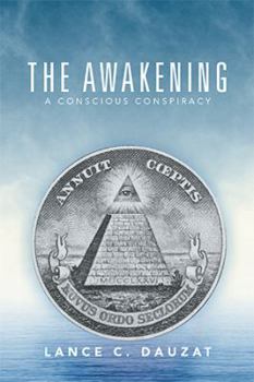 Hardcover The Awakening: A Conscious Conspiracy Book