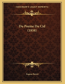 Paperback Du Poeme Du Cid (1858) [French] Book