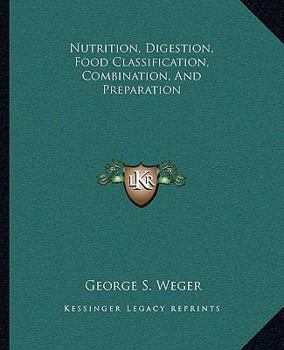Paperback Nutrition, Digestion, Food Classification, Combination, And Preparation Book