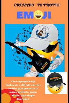 Paperback Creando Tu Propio Emoji: Marketing Digital [Spanish] Book