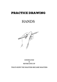 Paperback Practice drawing hands Book