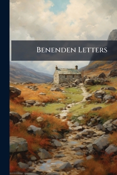 Paperback Benenden Letters: London, Country, And Abroad, 1753-1821 Book