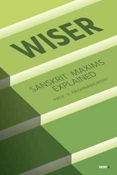 Paperback Wiser: Sanskrit Maxims Explained Book