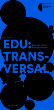 Paperback Edu: Transversal No. 01/2022: Educational Turn / Bildungsoffensive Book