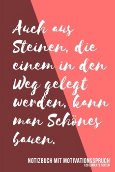 Notizbuch mit Motivationsspruch: DIN A5 Notizbuch mit Motivationsspruch - Punkteraster (German Edition)