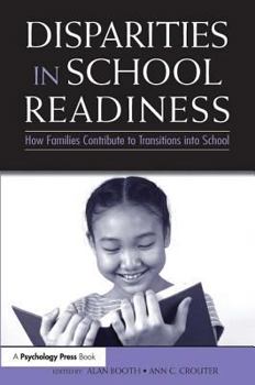 Paperback Disparities in School Readiness: How Families Contribute to Transitions Into School Book