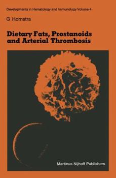 Paperback Dietary Fats, Prostanoids and Arterial Thrombosis Book