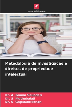 Metodologia de investigação e direitos de propriedade intelectual (Portuguese Edition)