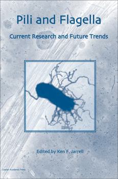 Hardcover Pili and Flagella: Current Research and Future Trends Book