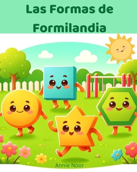 Las Formas de Formilandia: Un Libro Infantil