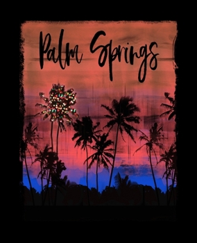 Paperback Palm Springs: California Christmas Notebook With Lined Wide Ruled Paper For Taking Notes. Stylish Desert Travel Journal Diary 7.5 x Book