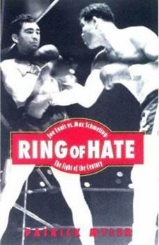 Hardcover Ring of Hate: Joe Louis vs. Max Schmeling: The Fight of the Century Book