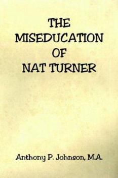 Paperback The Miseducation of Nat Turner Book