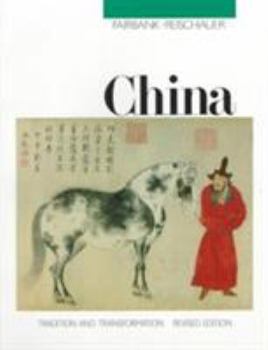 Paperback China Revised Edition: Tradition and Transformation, Revised Edition Book