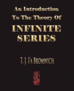 Paperback An Introduction To The Theory Of Infinite Series Book