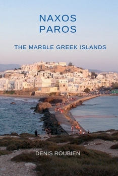 Paperback Naxos - Paros. The Marble Greek Islands Book