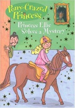 Princess Ellie and the Palace Plot - Book #8 of the Pony-Crazed Princess