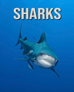 Paperback Sharks: Incredible Pictures Book about Sharks Book