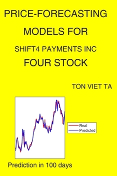 Paperback Price-Forecasting Models for Shift4 Payments Inc FOUR Stock Book