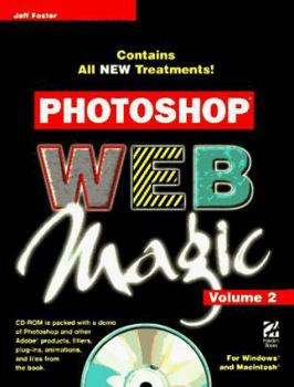 Paperback Photoshop Web Magic Volume 2 [With Demos of Photoshop & Other Adobe Products, Filters] Book