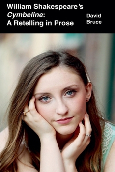 Paperback William Shakespeare's Cymbeline: A Retelling in Prose Book