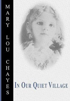 Paperback In Our Quiet Village Book