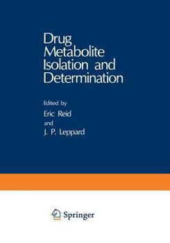 Paperback Drug Metabolite Isolation and Determination Book