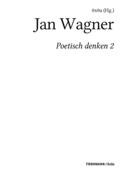 Paperback Poetisch denken 2: Jan Wagner [German] Book