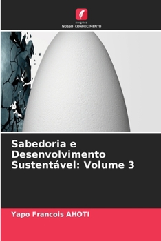Sabedoria e Desenvolvimento Sustentável: Volume 3 (Portuguese Edition)