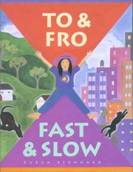 Hardcover To & Fro, Fast & Slow Book