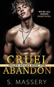 Cruel Abandon - Book #5 of the Fallen Royals
