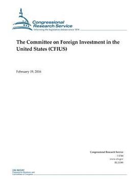 Paperback The Committee on Foreign Investment in the United States (CFIUS) Book