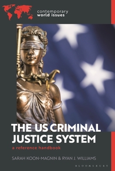 Hardcover The Us Criminal Justice System: A Reference Handbook Book