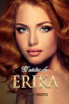 Paperback El Néctar de Erika [Spanish] Book