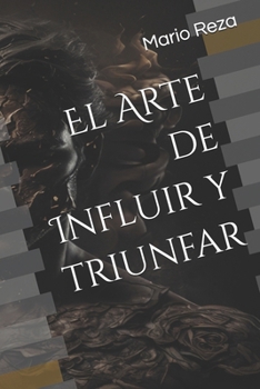 Paperback El Arte de Influir y triunfar [Spanish] Book