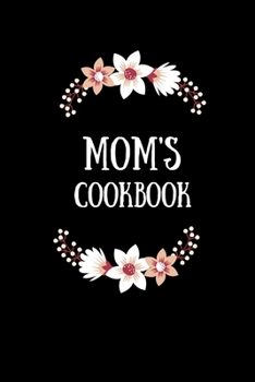 Mom's Cookbook: Black, Blank Recipe Journal, 6x9 in. (Blank Cookbook)