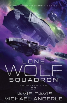 Paperback Frontier Law: Lone Wolf Squadron Book 7 Book