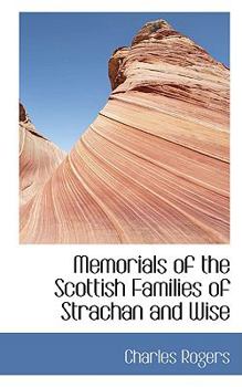 Paperback Memorials of the Scottish Families of Strachan and Wise Book