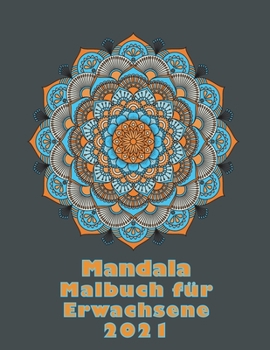 Paperback Mandala Malbuch für Erwachsene 2021 [German] Book