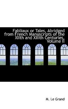 Paperback Fabliaux or Tales, Abridged from French Manuscripts of the Xiith and XIIIth Centuries, Volume II Book