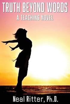 Paperback Truth Beyond Words: A Teaching Novel Book