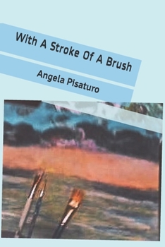 With A Stroke Of A Brush