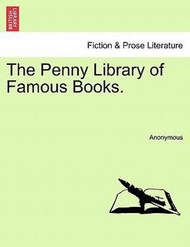 Paperback The Penny Library of Famous Books. Book