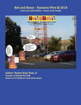 Paperback Bob and Bezos - Business Wire: Comic fun with bubbles - Power to the people Book