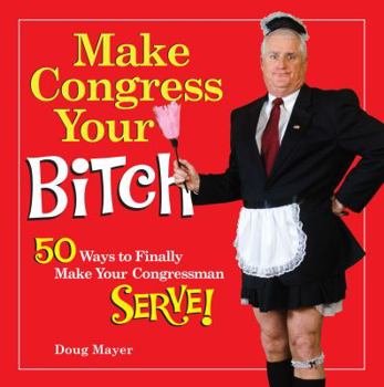 Hardcover Make Congress Your Bitch Book