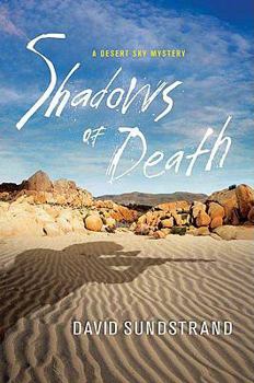 Hardcover Shadows of Death: A Desert Sky Mystery (A Desert Sky Mystery Series) Book