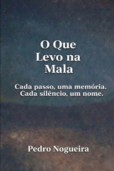 Paperback O Que Levo Na Mala: Poesia de saudade, memória e identidade [Portuguese] Book