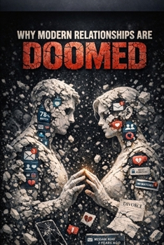 Paperback Why Modern Relationships Are Doomed Book
