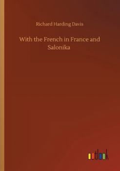 With The French In France And Salonika