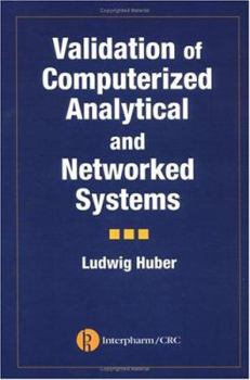 Hardcover Validation of Computerized Analytical and Networked Systems Book